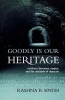 Goodly is Our Heritage - Constructing the Colonial Child (Paperback) - Rashna B Singh Photo