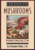 Medicinal Mushrooms (Paperback, New edition) - Christopher Hobbs Photo