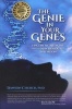 The Genie in Your Genes - Epigenetic Medicine and the New Biology of Intention (Paperback, 3rd) - Dawson Church Photo