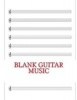 Blank Guitar Music - 100 Blank Manuscript Pages with Tablature Lines (Guitar Tab) (Paperback) - Music Paper Photo