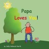 Papa Loves You! (Paperback) - Sally Helmick North Photo