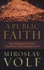 A Public Faith (Paperback) - Miroslav Volf Photo