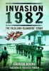 Invasion 1982 - The Falkland Islanders Story (Paperback) - Graham Bound Photo