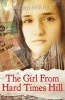 The Girl from Hard Times Hill (Paperback) - Emma Barnes Photo