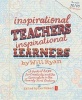 Inspirational Teachers Inspirational Learners - A Book of Hope for Creativity and the Curriculum in the Twenty First Century (Paperback) - Will Ryan Photo