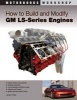 How to Build and Modify GM LS Series Engines (Paperback) - Joseph Potak Photo