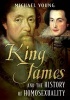 King James and the History of Homosexuality (Hardcover) - Michael Young Photo