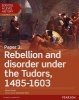 Edexcel A Level History, Paper 3: Rebellion and Disorder Under the Tudors 1485-1603 Student Book + Activebook, Paper 3 (Paperback) - Alison Gundy Photo