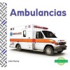 Ambulancias (Ambulances) (Spanish, Hardcover) - Julie Murray Photo