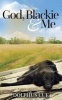 God, Blackie & Me (Paperback) - Dolphus Cue Photo