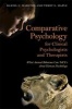 Comparative Psychology for Clinical Psychologists and Therapists - What Animal Behavior Can Tell Us About Human Psychology (Paperback) - Daniel C Marston Photo