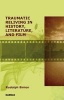 Traumatic Reliving in History, Literature and Film (Paperback) - Rudolf Binion Photo