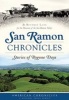 San Ramon Chronicles - Stories of Bygone Days (Paperback) - Beverly Lane Photo