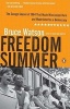 Freedom Summer - The Savage Season of 1964 That Made Mississippi Burn and Made America a Democracy (Paperback) - Bruce Watson Photo