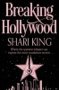 Breaking Hollywood (Paperback, Main Market Ed.) - Shari King Photo