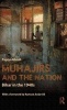 Muhajirs and the Nation - Bihar in the 1940s (Hardcover) - Papiya Ghosh Photo