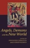 Angels, Demons and The New World (Hardcover, New) - Fernando Cervantes Photo