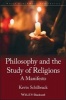 The Philosophy and the Study of Religions - A Manifesto (Paperback) - Kevin Schilbrack Photo