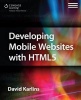 Developing Mobile Websites with HTML 5 (Paperback) - David Karlins Photo