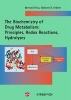 The Biochemistry of Drug Metabolism, v. 1: Principles, Redox Reactions, Hydrolyses (Paperback) - Bernard Testa Photo