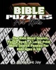 Bible Puzzles for Kids - The Kids Word Search Puzzle Book...a Large Print Word Search Puzzles for Kids Ages 8-10! (Large print, Paperback, large type edition) - Omolove Jay Photo