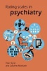 Rating Scales in Psychiatry (Paperback) - Peter Tyrer Photo