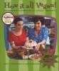 How It All Vegan! - Irresistible Recipes for an Animal-Free Diet (Paperback, 10th) - Tanya Barnard Photo