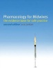 Pharmacology for Midwives - The Evidence Base for Safe Practice (Paperback, 2nd Revised edition) - Sue Jordan Photo