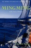 Mingming & the Tonic of Wildness - Yet More Voyages of a Simple Sailor (Paperback) - Roger D Taylor Photo