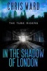 In the Shadow of London (Paperback) - Chris Ward Photo