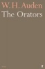 The Orators (Paperback, Main) - WH Auden Photo