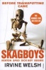 Skagboys (Paperback) - Irvine Welsh Photo