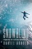 Snowblind - Stories of Alpine Obsession (Paperback) - Daniel Arnold Photo