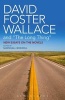 David Foster Wallace and "The Long Thing" - New Essays on the Novels (Paperback) - Marshall Boswell Photo