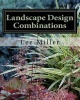 Landscape Design Combinations (Paperback) - Lee Miller Photo