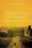 Documenting Cityscapes - Urban Change in Contemporary Non-Fiction Film (Paperback) - Ivan Villarmea Alvarez Photo