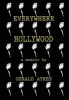 Everywhere Hollywood - A Memoir by  (Hardcover) - Gerald Ayres Photo