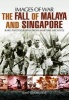 The Fall of Malaya and Singapore - Images of War (Paperback) - Jon Diamond Photo