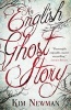 An English Ghost Story (Paperback) - Kim Newman Photo