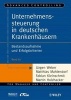 Unternehmenssteuerung in Deutschen Krankenhausern - Bestandsaufnahme und Erfolgskriterien (German, Paperback) - Jurgen Weber Photo