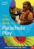 The Little Book of Parachute Play - Little Books with Big Ideas (24) (Paperback) - Clare Beswick Photo