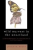 Wild Harvest in the Heartland - Ethnobotany in Missouri's Little Dixie (Paperback, New) - Justin M Nolan Photo