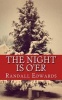 The Night Is O'Er - A Collection of Christmas Eve Stories (Paperback) - Randall K Edwards Photo