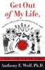 Get Out of My Life, But First Could You Drive Me & Cheryl to the Mall - A Parent's Guide to the New Teenager (Paperback, Rev. and updated, 1st rev. ed) - Anthony E Wolf Photo