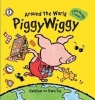 Around the World Piggywiggy - A Pull-The-Page Book (Hardcover, 1st American ed) - Christyan Fox Photo