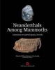 Neanderthals Among Mammoths - Excavations at Lynford Quarry, Norfolk (Hardcover, New) - William A Boismier Photo