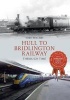 Hull to Bridlington Railway Through Time (Paperback) - Mike Hitches Photo