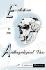 Evolution in an Anthropological View (Paperback) - C Loring Brace Photo