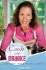 Cook with Brooke - Comfort Food Made Simple (Paperback) - Brooke Ross Photo