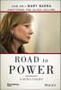 Road to Power - How GM's Mary Barra Shattered the Glass Ceiling (Hardcover) - Laura Colby Photo